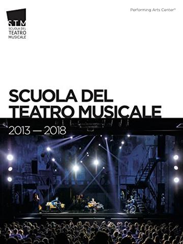 Scuola del Teatro Musicale 2013 — 2018