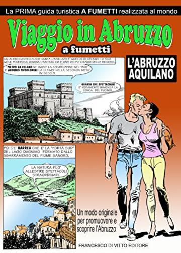 Viaggio in Abruzzo: Abruzzo Aquilano (I Gioielli)