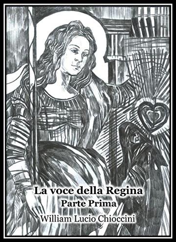 La voce della Regina: Parte Prima (Trilogia di Arne Vol. 2)
