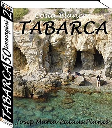 Costa Blanca: TABARCA (50 immagini) (2)
