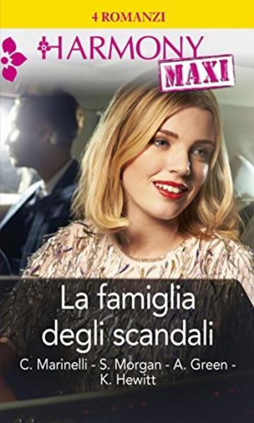 La famiglia degli scandali: Segreti di famiglia | Il richiamo del peccato | Orgogliosa passione | L'eredità del passato