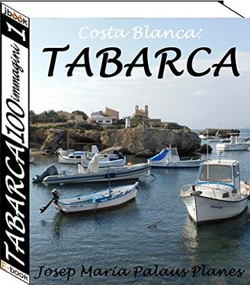 Costa Blanca: TABARCA (100 immagini) (1)