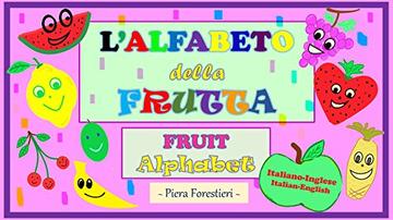 L' Alfabeto della Frutta/Fruit Alphabet: Italian-English edition