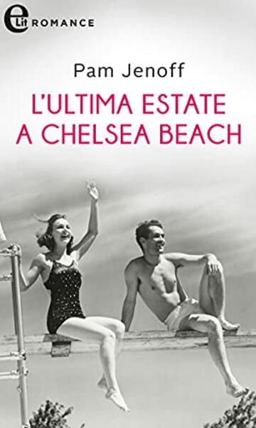 L'ultima estate a Chelsea Beach (eLit)