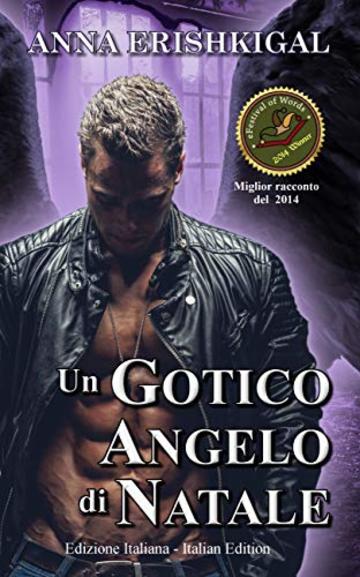 Un Gotico Angelo di Natale (Edizione Italiana): Italian Edition