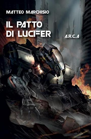 A.R.C.A. vol.5 - Il patto di Lucifer