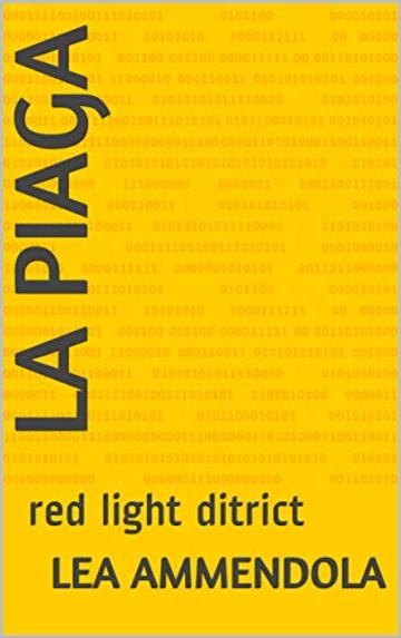 LA PIAGA: red light ditrict