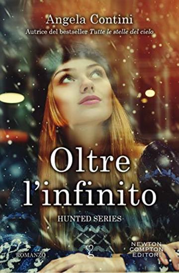 Oltre l'infinito (Hunted Series Vol. 3)
