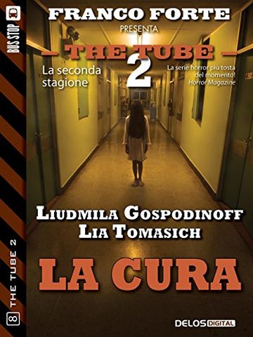 La cura (The Tube 2)