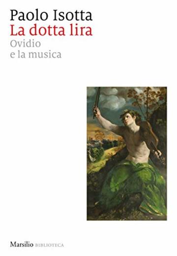La dotta lira: Ovidio e la musica