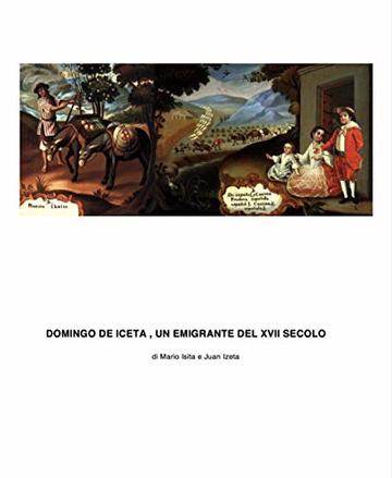 Domingo de Iceta: un emigrante del XVII secolo