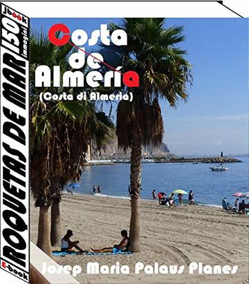Costa di Almeria: Roquetas de Mar (150 immagini)