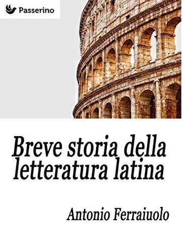 Breve storia della letteratura latina