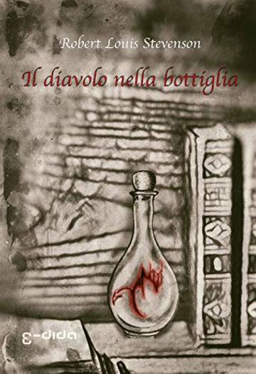 Il diavolo nella bottiglia: Traduzione italiana con testo a fronte (Collana Classici Edida Vol. 1)