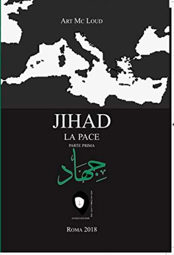 Jihad la Pace: parte prima