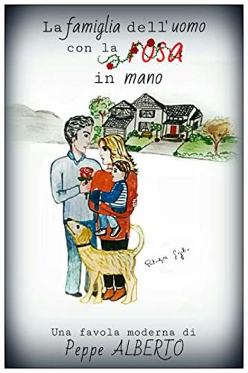 La famiglia dell'uomo con la rosa in mano (La Saga della Rosa Vol. 2)