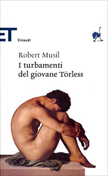 I turbamenti del giovane Törless (Einaudi tascabili. Classici)