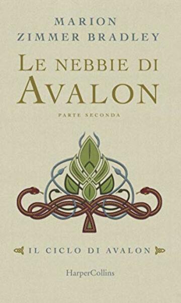 Le nebbie di Avalon - Parte 2 (Il ciclo di Avalon)