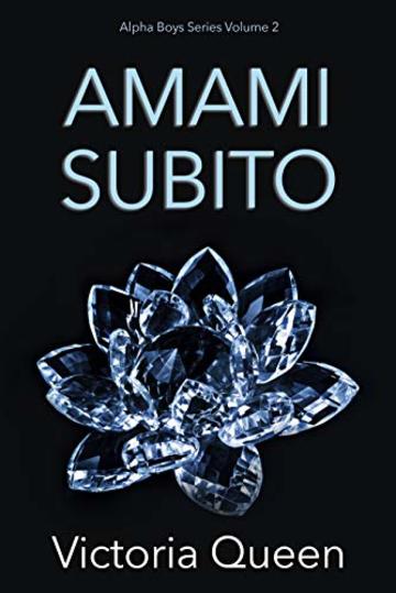Amami Subito (Alpha Boys Series Vol. 2)