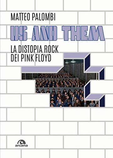 Us and them: La distopia rock dei Pink Floyd (Musica)