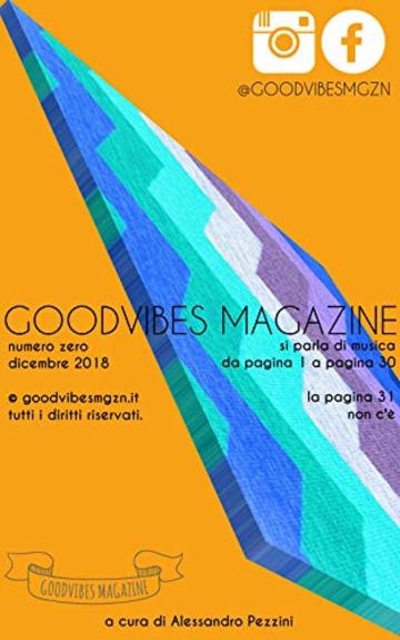 GoodVibes Magazine: Numero 0