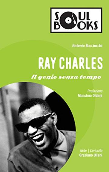 Ray Charles: Il genio senza tempo (Soul Books)