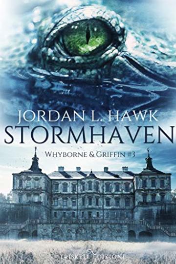 Stormhaven (edizione italiana) (Whyborne & Griffin  Vol. 3)