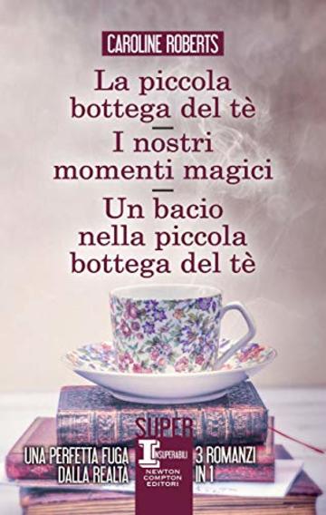 La piccola bottega del tè - I nostri momenti magici - Un bacio nella piccola bottega del tè