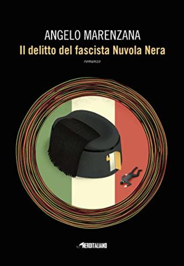 Il Delitto del fascista Nuvola Nera (Fanucci Editore)