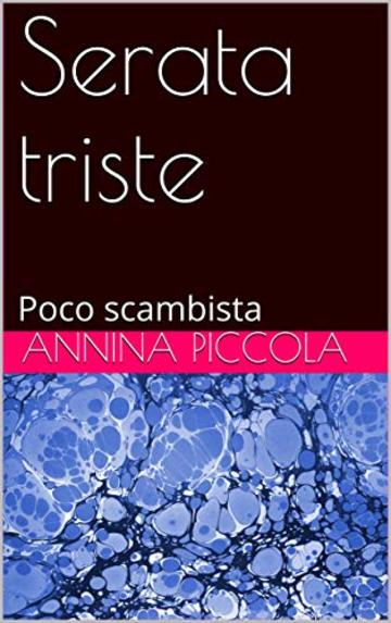 Serata triste: Poco scambista (Scambi tristi Vol. 2)