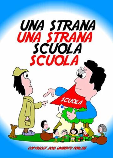 Una Strana Scuola