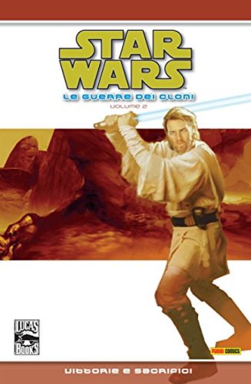 Star Wars - La guerra dei Cloni volume 2: Vittorie e sacrifici (Collection)