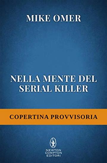 Nella mente del serial killer