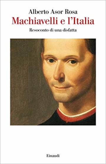 Machiavelli e l'Italia (Saggi)