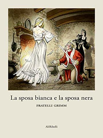 La sposa bianca e la sposa nera