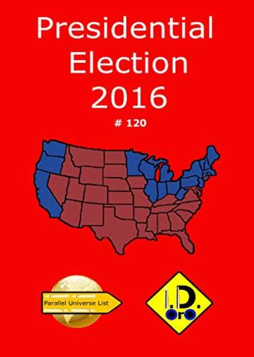 2016 Presidential Election 120 (Edizione italiana) (Parallel Universe List)