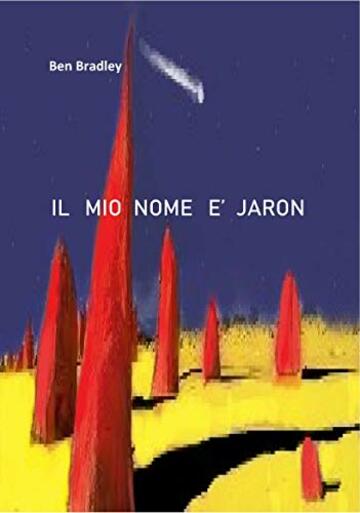 IL MIO NOME E' JARON