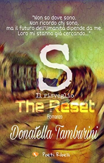 S the reset: il risveglio