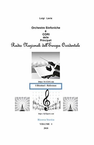 Le Orchestre Sinfoniche e Cori delle Principali Radio Nazionali dell'Europa Occidentale