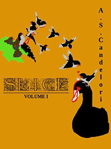 SLICE Volume I