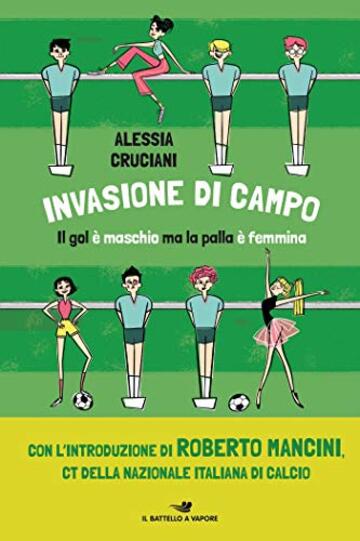 Invasione di campo: Il gol è maschio ma la palla è femmina