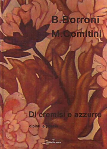 Di Cremisi e Azzurro - Dipinti e poesie (Poesia)
