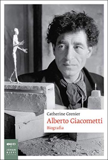Alberto Giacometti: Biografia (Biografia Johan&Levi)