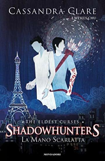 Shadowhunters: The Eldest Curses - 1. La mano scarlatta