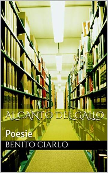 AL CANTO DEL GALLO: Poesie