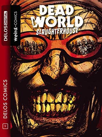 Deadworld 2 Slaughterhouse: Ciclo: Deadworld