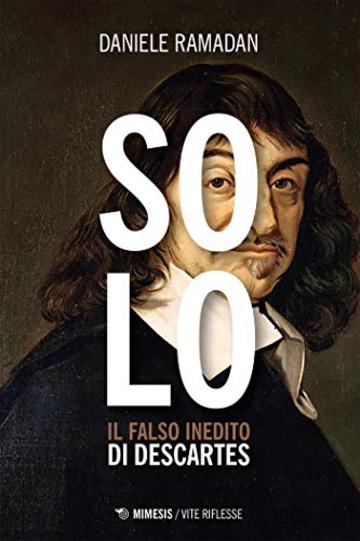 Solo: Il falso inedito di Descartes