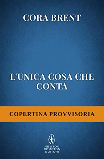 L'unica cosa che conta (Gentry Boys Series Vol. 3)