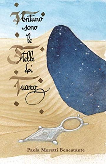 Ventuno sono le stelle dei tuareg