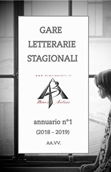 Gare letterarie stagionali - annuario n° 1 (2018 - 2019)